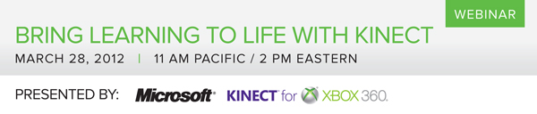 Bring Learning to Life with Kinect Webinar
